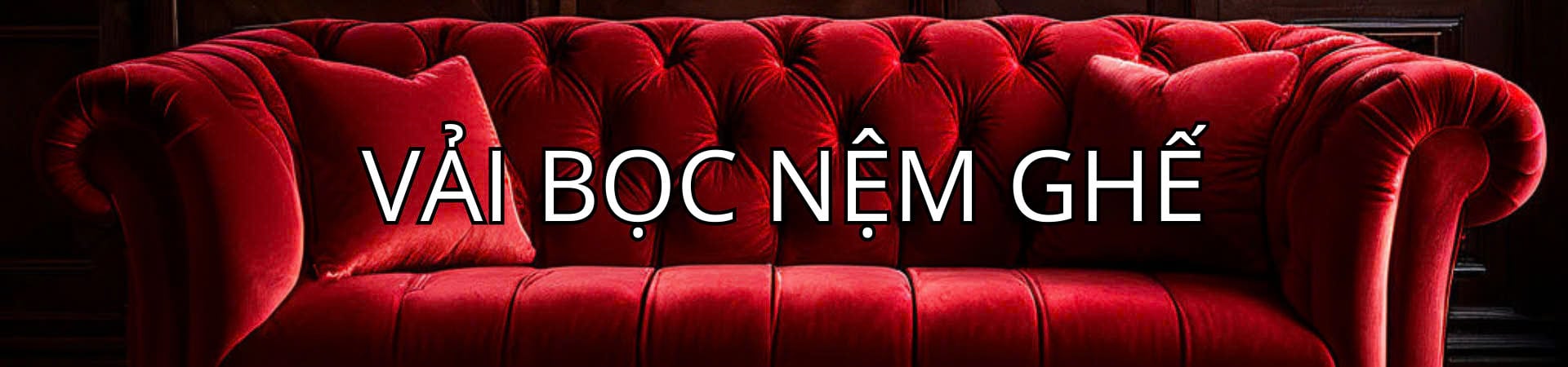 Vải Bọc Nệm Ghế - Upholstery Fabrics