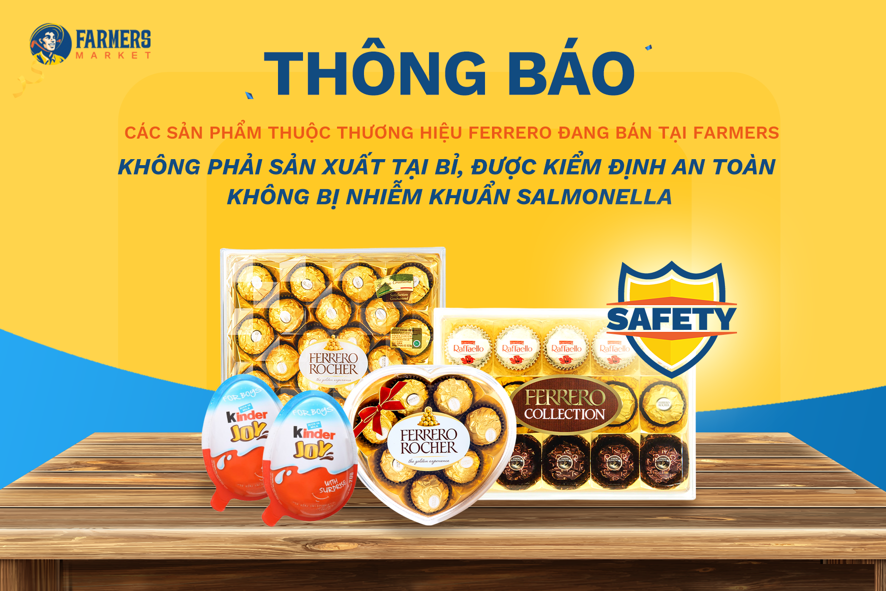 CAM KẾT SẢN PHẨM THUỘC THƯƠNG HIỆU FERRERO TẠI FARMERS MARKET KHÔNG BỊ NHIỄM KHUẨN SALMONELLA