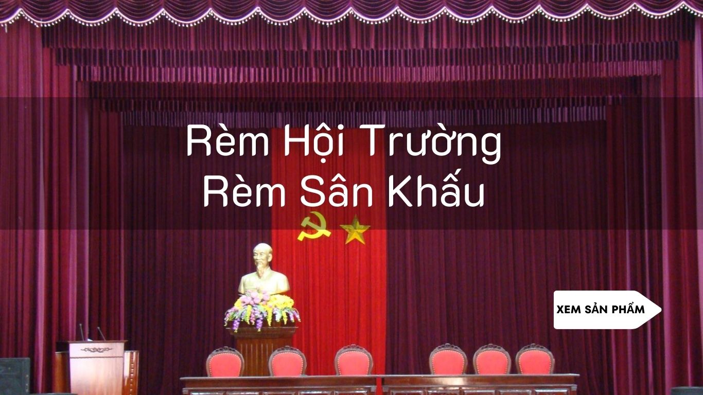 Rèm Hội Trường, Cơ Sở Thi Công Rèm Chuyên Nghiệp | Màn Cửa Giá Sỉ