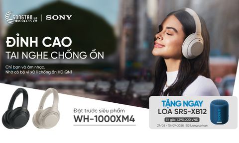 Đặt trước tai nghe chống ồn cao cấp Sony WH-1000xm4, nhận loa XB12 trị giá 1.3 triệu Đồng