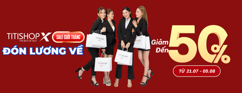 Ưu đãi to chương trình sale cuối tháng lương về giảm đến 50% tại Hệ Thống TITISHOP