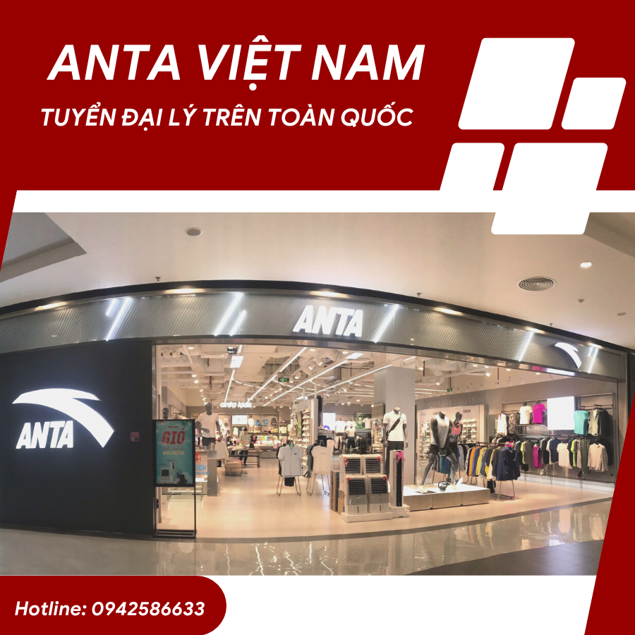 ANTA VIỆT NAM HỢP TÁC MỞ ĐẠI LÝ NHƯỢNG QUYỀN TRÊN TOÀN QUỐC