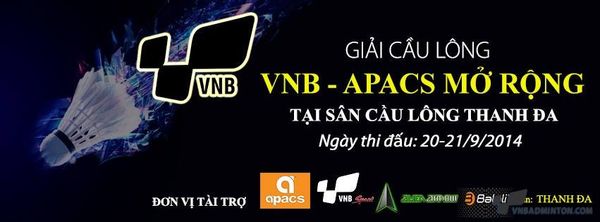 GIẢI CẦU LÔNG VNB SPORTS - APACS MỞ RỘNG 2014