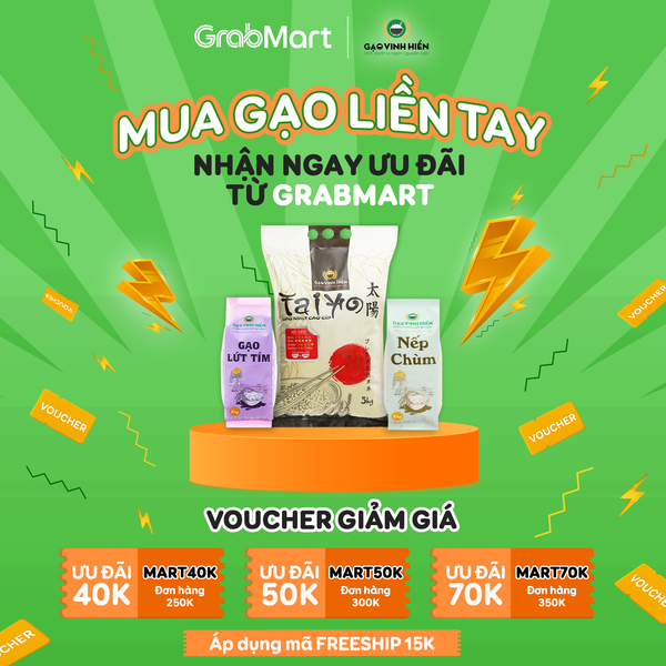 MUA GẠO VINH HIỂN LIỀN TAY, NHẬN NGAY ƯU ĐÃI TỪ GRABMART