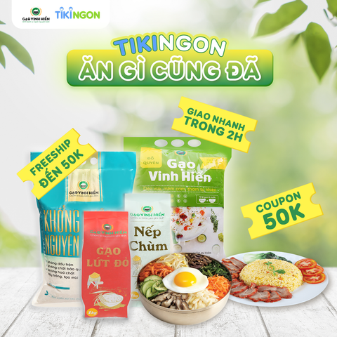 CÓ TIKI NGON, GẠO VINH HIỂN GIAO TRONG 2H ĐẾN NHÀ