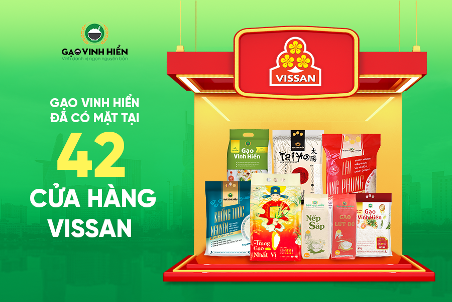 Nhà Gạo Vinh Hiển Đã Chính Thức Lên Kệ Tại Tất Cả 42 Điểm Bán Vissan