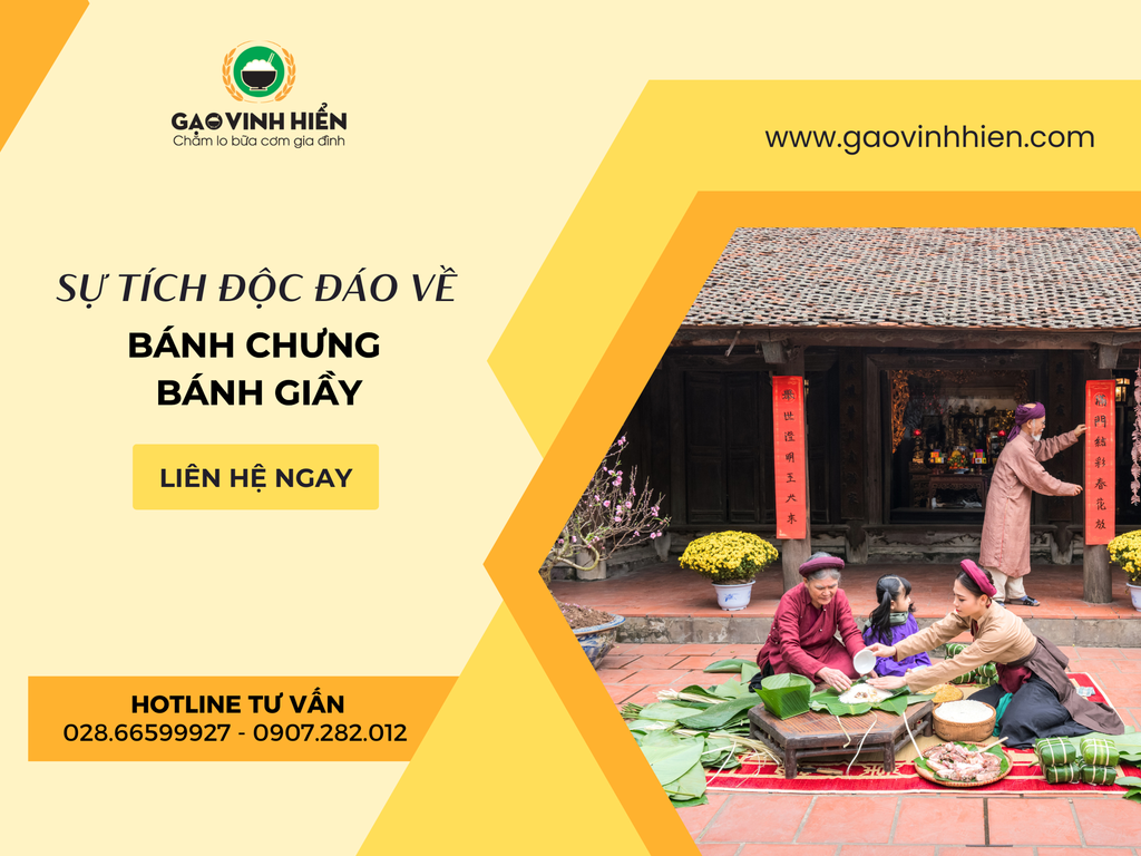 BÁNH CHƯNG BÁNH GIẦY - SỰ TÍCH DÂN GIAN LÀM NÊN TRUYỀN THỐNG DÂN TỘC