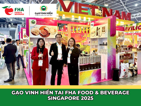 Gạo Vinh Hiển tại FHA Food & Beverage Singapore 2025 | Gạo Việt vươn tầm quốc tế