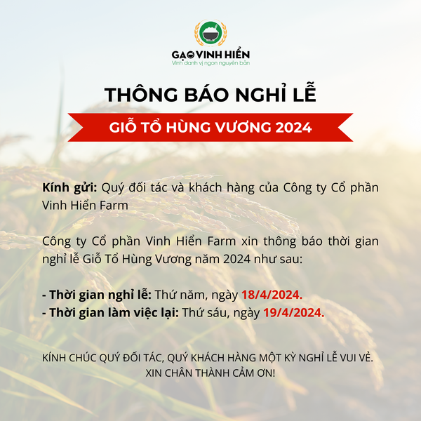 [Thông Báo] LỊCH NGHỈ LỄ GIỖ TỔ HÙNG VƯƠNG 2024 - CÔNG TY CỔ PHẦN VINH HIỂN FARM