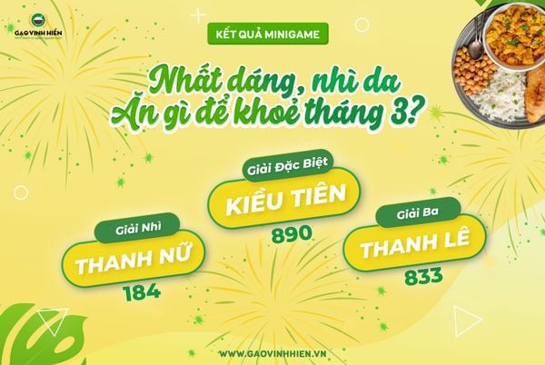 [KẾT QUẢ MINIGAME]:  NHẤT DÁNG, NHÌ DA, ĂN GẠO GÌ ĐỂ KHOẺ ĐẸP THÁNG BA