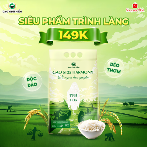 GẠO ST25 HARMONY - SIÊU PHẨM TRÌNH LÀNG, SĂN SALE HOÀNH TRÁNG