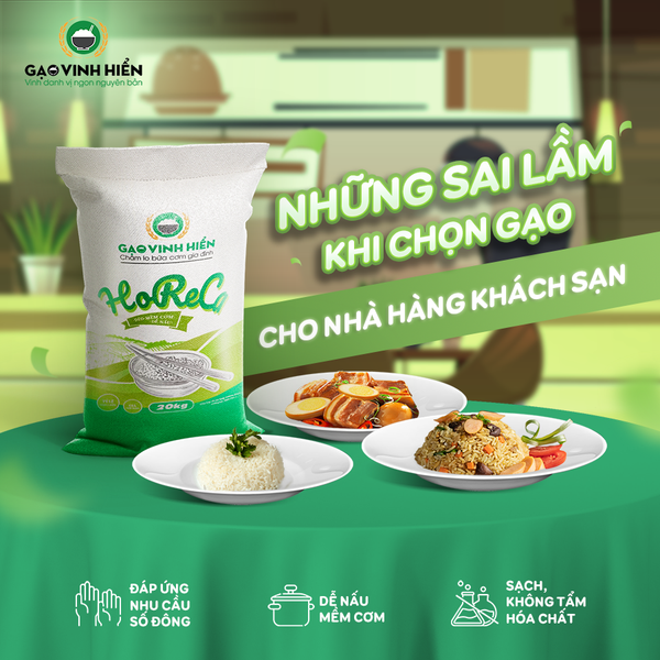 NHỮNG SAI LẦM VÀ YÊU CẦU KHI CHỌN GẠO CHO NHÀ HÀNG, KHÁCH SẠN
