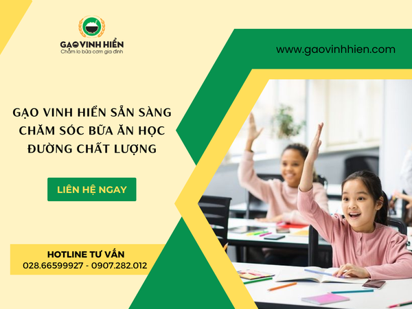Gạo Vinh Hiển sẵn sàng chăm sóc cho bữa ăn học đường
