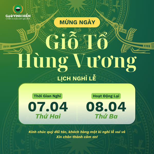 [Thông Báo] LỊCH NGHỈ LỄ GIỖ TỔ HÙNG VƯƠNG - CÔNG TY CỔ PHẦN VINH HIỂN FARM