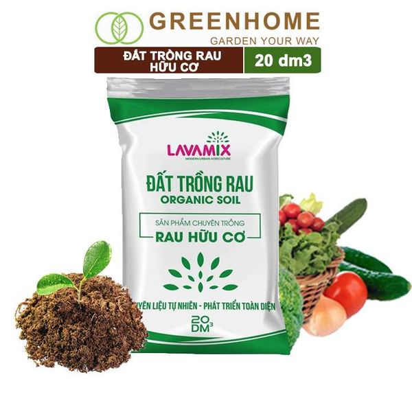 Đất trồng rau Lavamix, bao 20dm3 (8-10kg), hữu cơ, dùng ngay không cần bổ sung thêm phân bón |Greenhome
