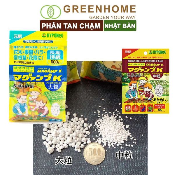 Phân tan chậm Nhật, Hyponex, Magamp K 640-6-15, bao 600gr giúp rễ khoẻ, hoa nhiều, bông to, đậu quả tốt |Greenhome