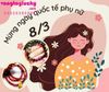 QUÀ TẶNG 08/03 Ý NGHĨA VÀ ẤN TƯỢNG, KHUYẾN MÃI ĐẶC BIỆT 1 SỐ SẢN PHẨM