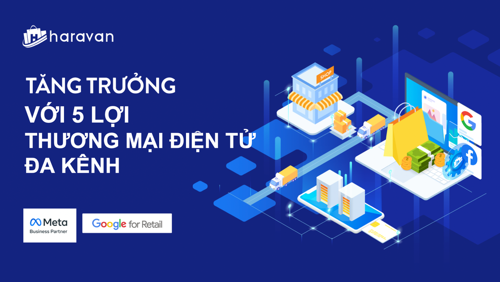 5 lợi ích của việc bán hàng online đa kênh