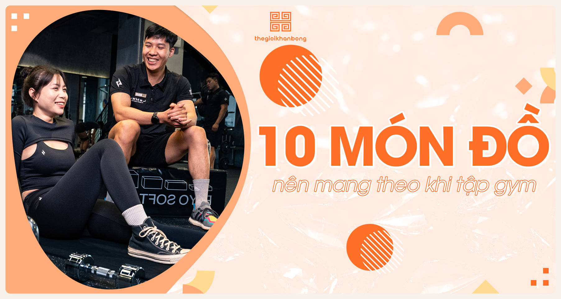 Tập Gym mang gì? 10 Món đồ tập gym mà người tập hay mang theo