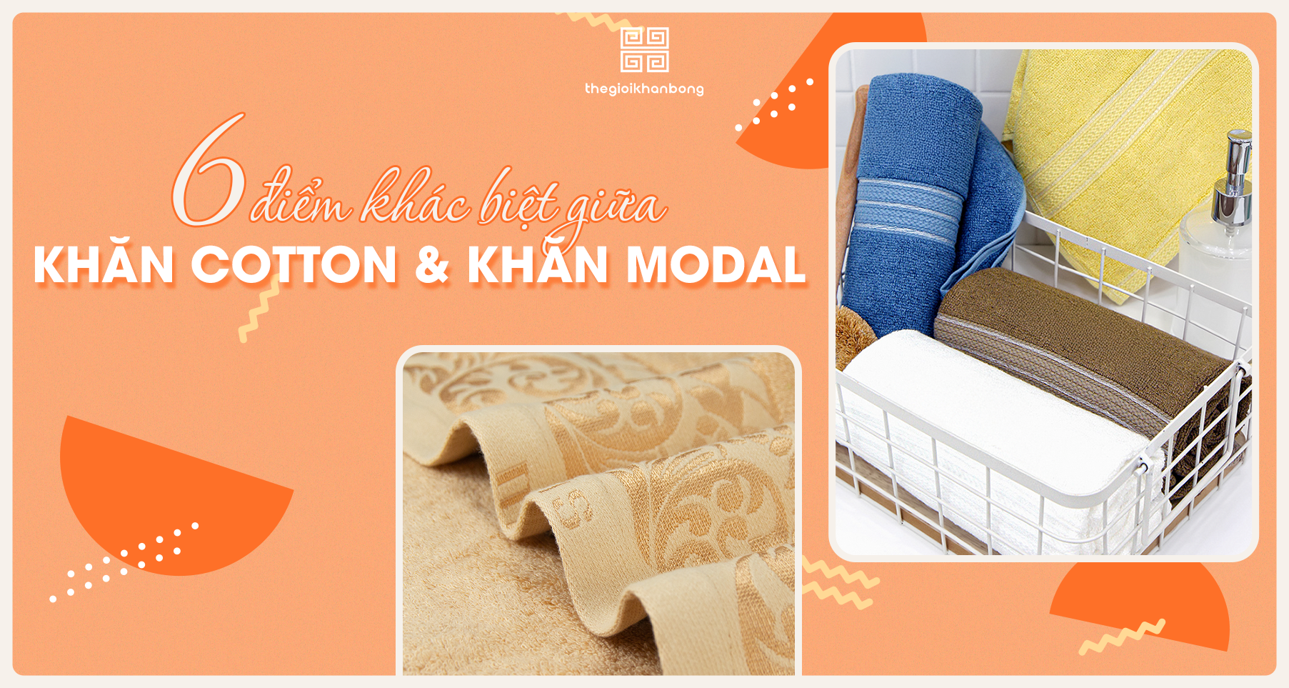 6 Điểm khác biệt quan trọng giữa Khăn Cotton và Khăn Modal