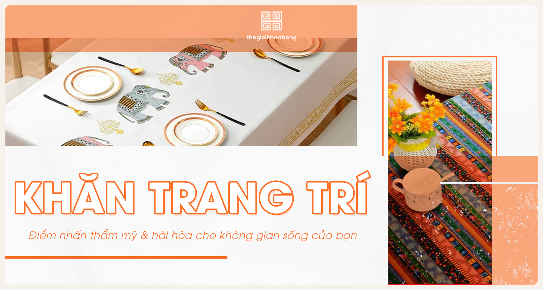 Khăn trang trí là gì? Ứng dụng độc đáo của khăn trang trí