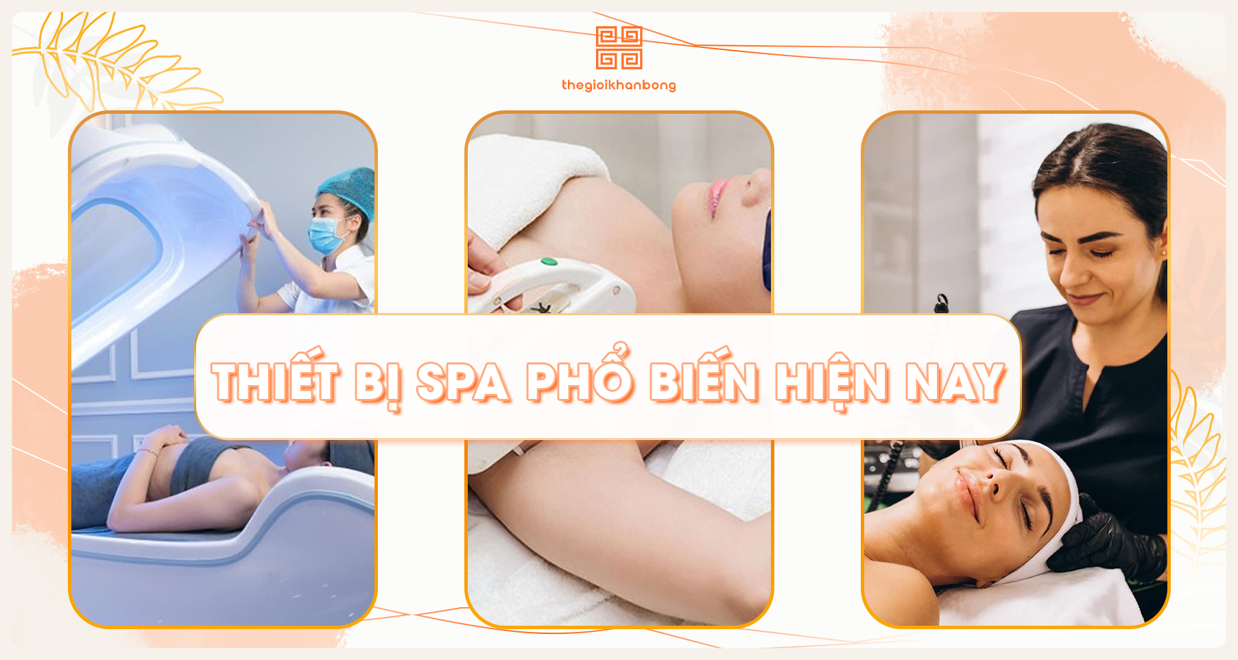 16 thiết bị Spa được sử dụng phổ biến nhất hiện nay