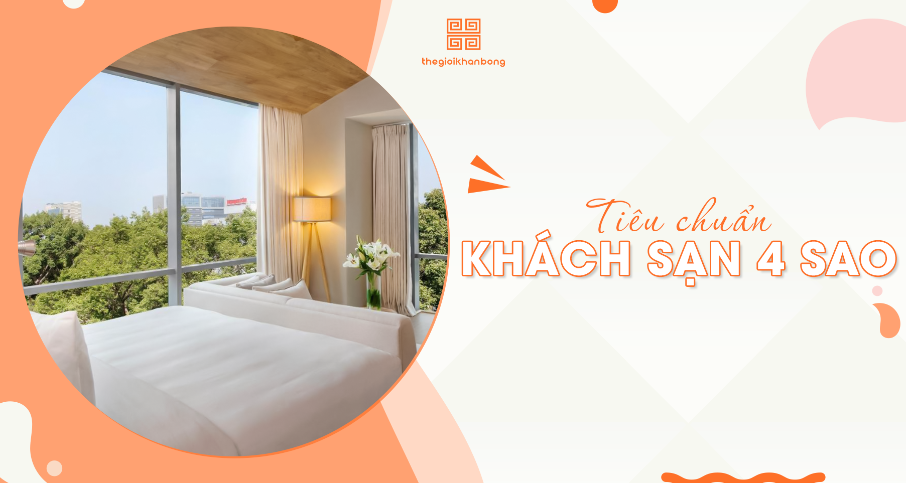 Tiêu chuẩn khách sạn 4 sao [Cập nhật mới nhất]