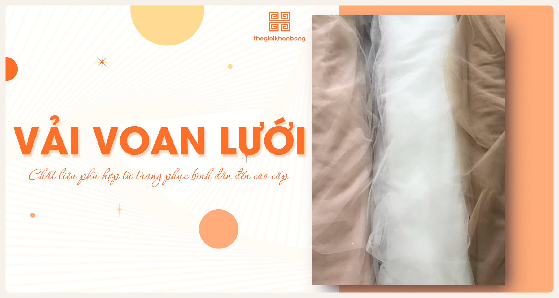 Vải voan lưới là gì? Ưu nhược điểm, cách bảo quản và ứng dụng