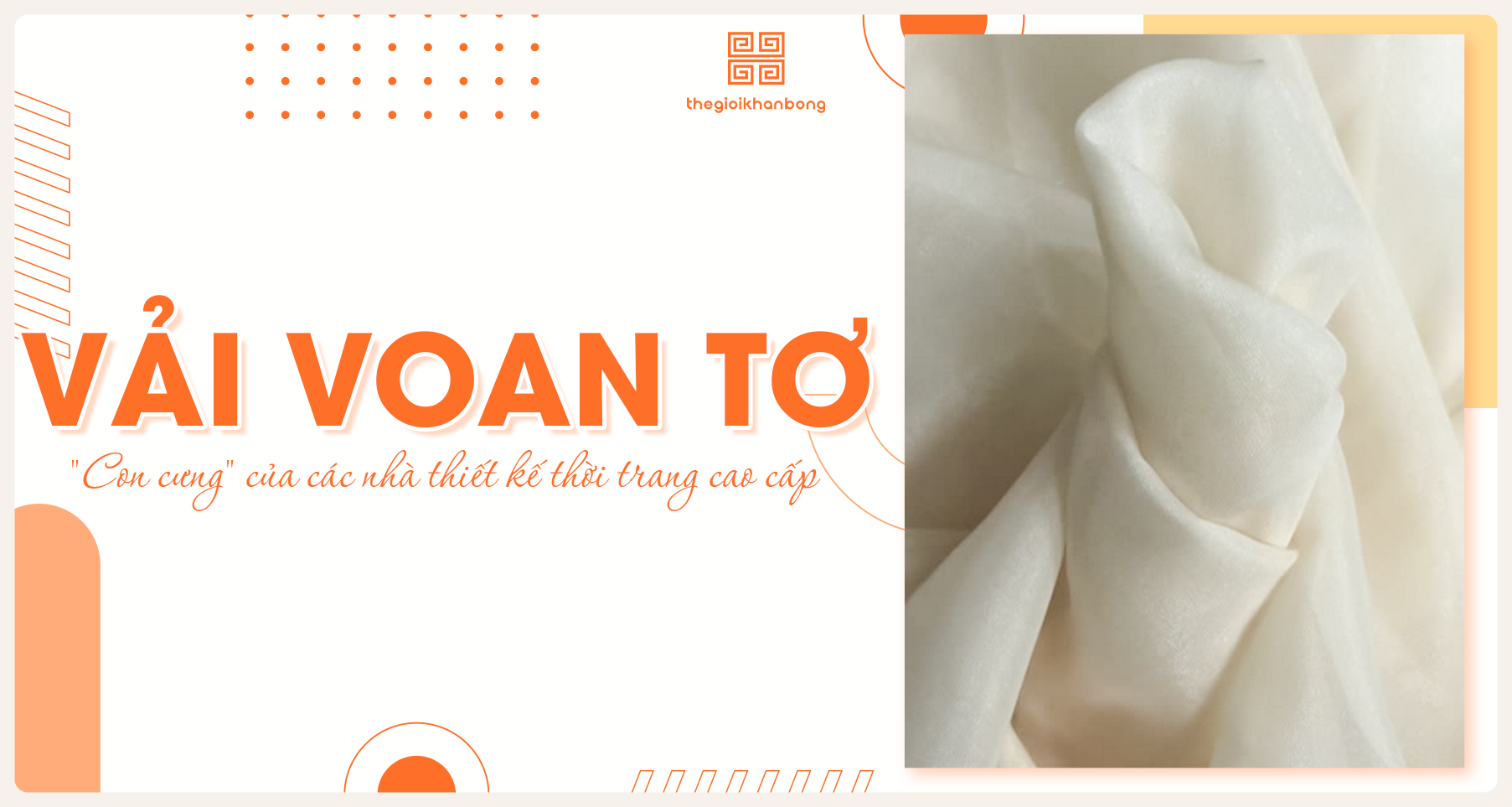 Vải voan tơ là gì? Nguồn gốc, ưu nhược điểm và ứng dụng