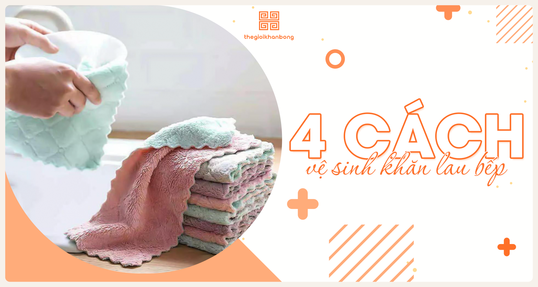 4 Cách vệ sinh khăn lau bếp: Bí quyết giữ gìn sức khỏe gia đình