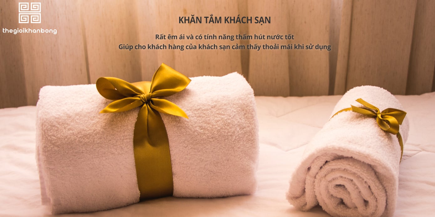 Khăn tắm khách sạn cao cấp - thế giới khăn bông