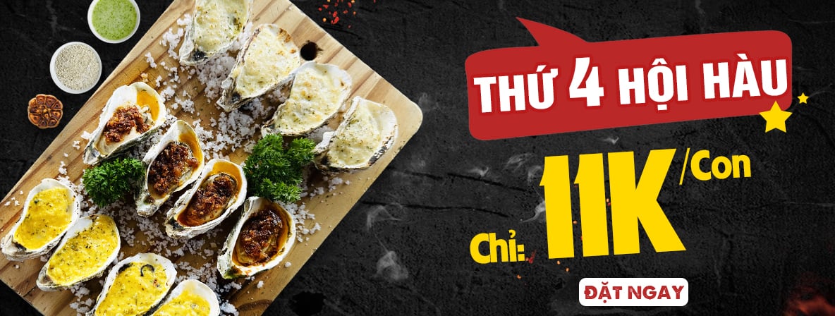 NGÀY HỘI HÀU 6 VỊ - THỨ 4 HÀNG TUẦN - CHỈ 11K/CON