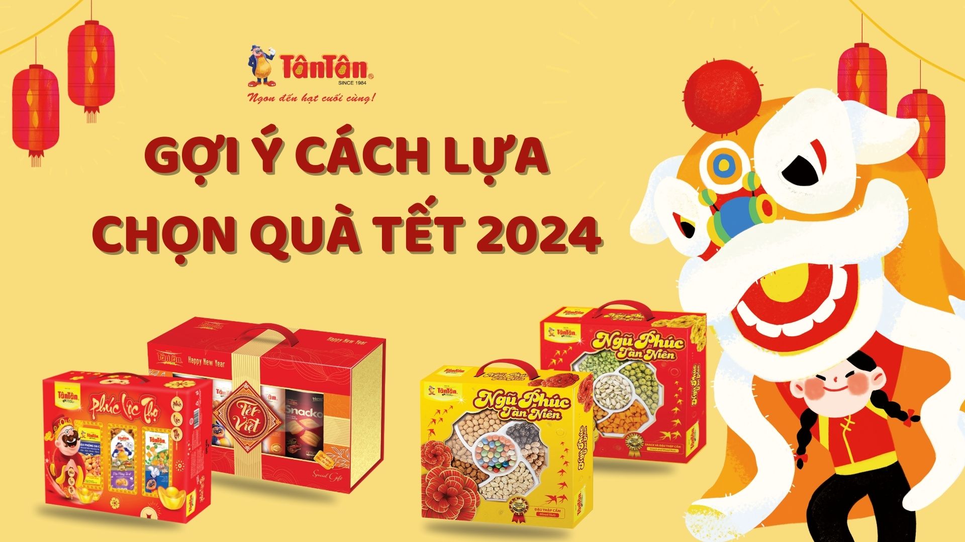 GỢI Ý CÁCH LỰA CHỌN QUÀ TẾT 2024 ĐỘC ĐÁO VÀ Ý NGHĨA