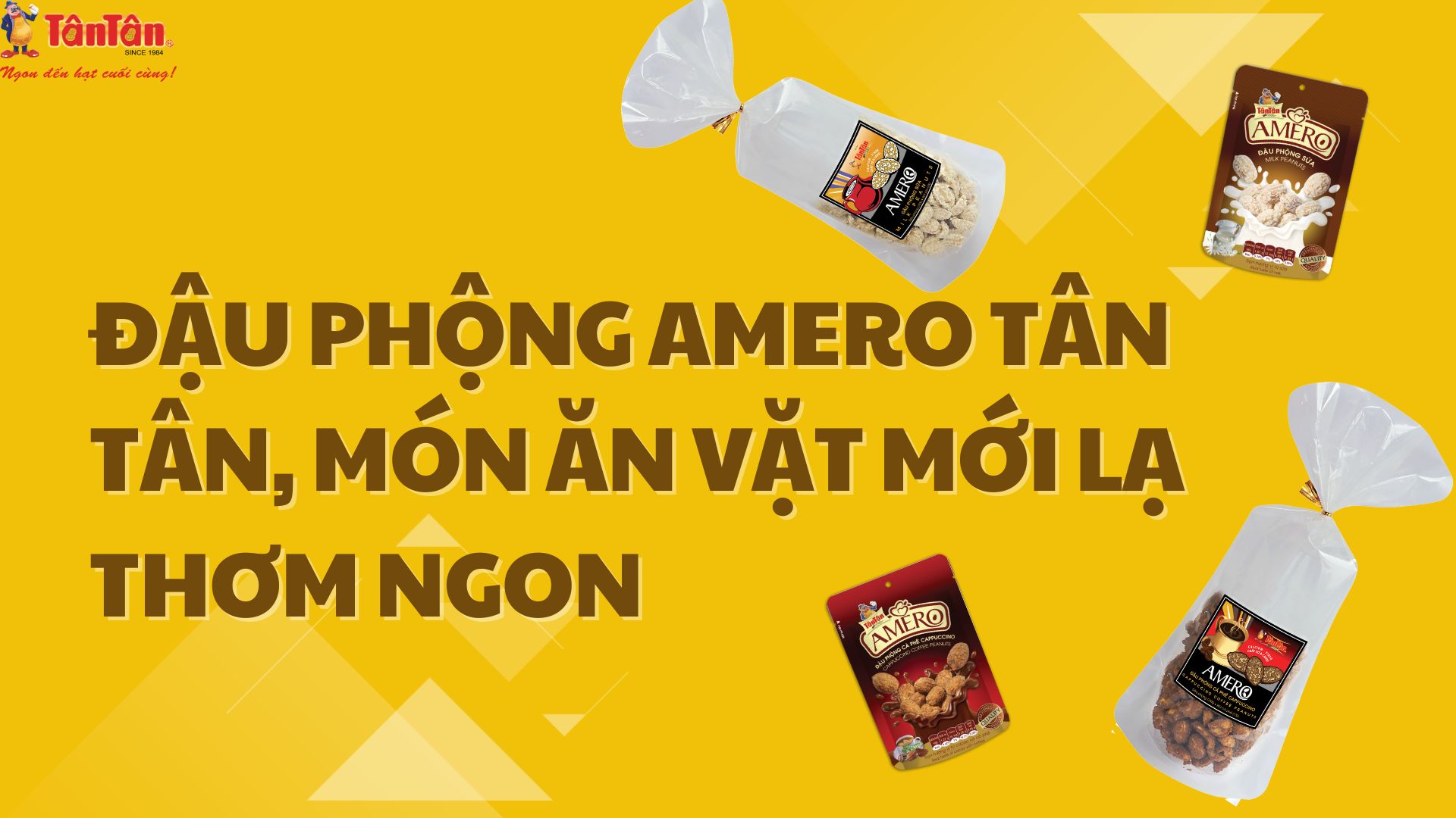 ĐẬU PHỘNG AMERO TÂN TÂN, MÓN ĂN VẶT MỚI LẠ THƠM NGON