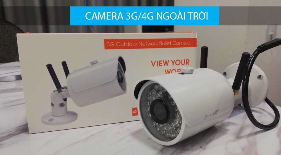 NHỮNG CAMERA 3G/4G NGOÀI TRỜI NÊN MUA NHẤT HIỆN NAY