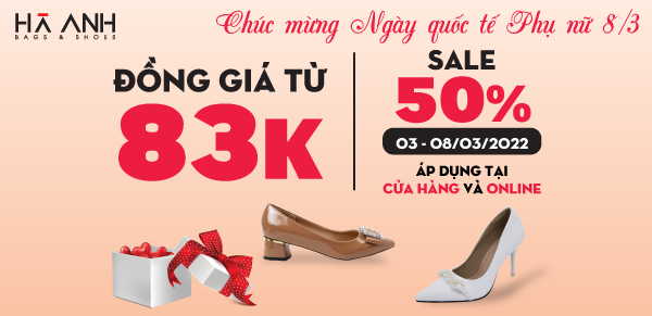 8/3 THÊM YÊU THƯƠNG CÙNG ƯU ĐÃI TẶNG NÀNG – ĐỒNG GIÁ TỪ 83K