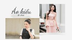 Top 10 Mẫu Áo Kiểu Đi Chơi Đẹp Nhất 2025 – Nàng Sành Điệu Không Thể Bỏ Qua!