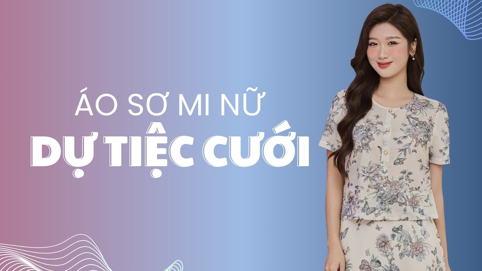 10 mẫu áo sơ mi đi đám cưới cho nữ đẹp cuốn hút