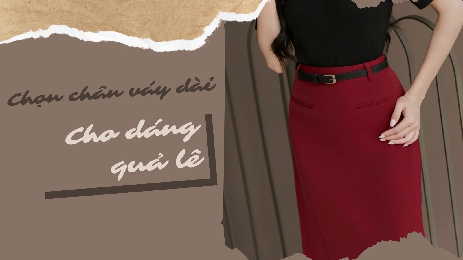 Lựa Chọn Chân Váy Dài Cho Người Dáng Quả Lê