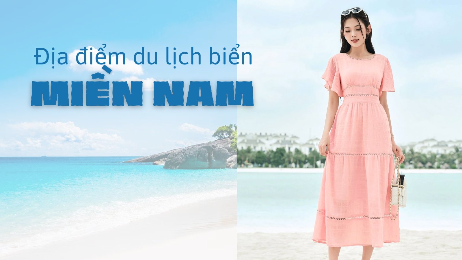 15 địa điểm du lịch biển miền Nam siêu hot cho dịp 30/4