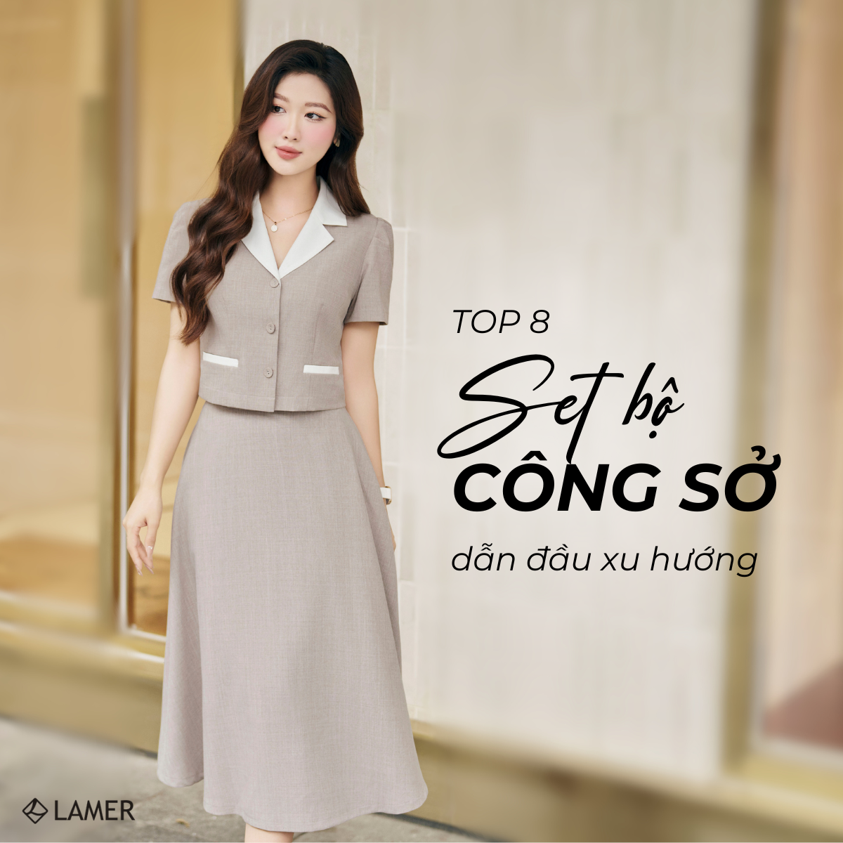 TOP 8 SET BỘ CÔNG SỞ DẪN ĐẦU XU HƯỚNG THỜI TRANG