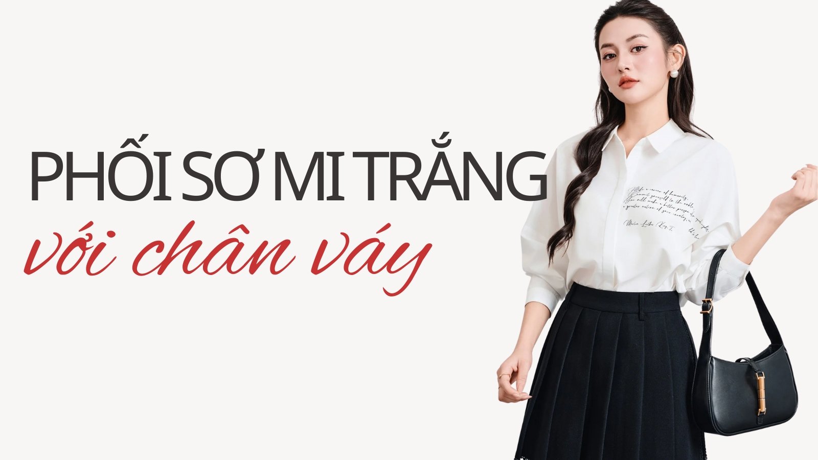 Bí Quyết Phối Đồ Đẹp Với Chân Váy Và Áo Sơ Mi Trắng