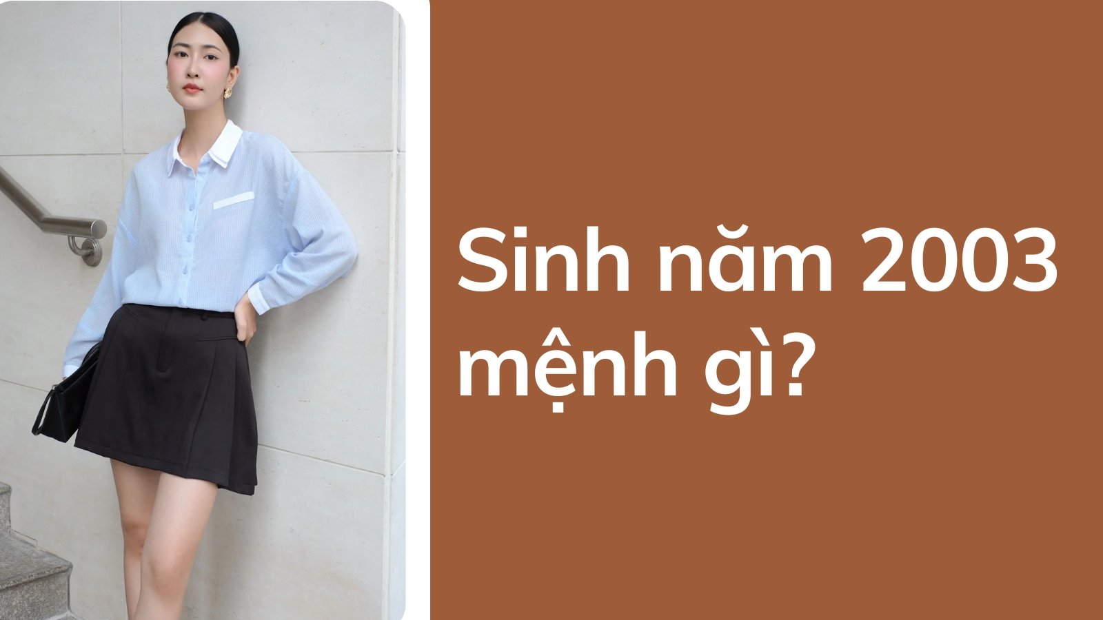 Sinh năm 2003 mệnh gì? Hợp màu gì? Mặc đồ màu gì để may mắn?