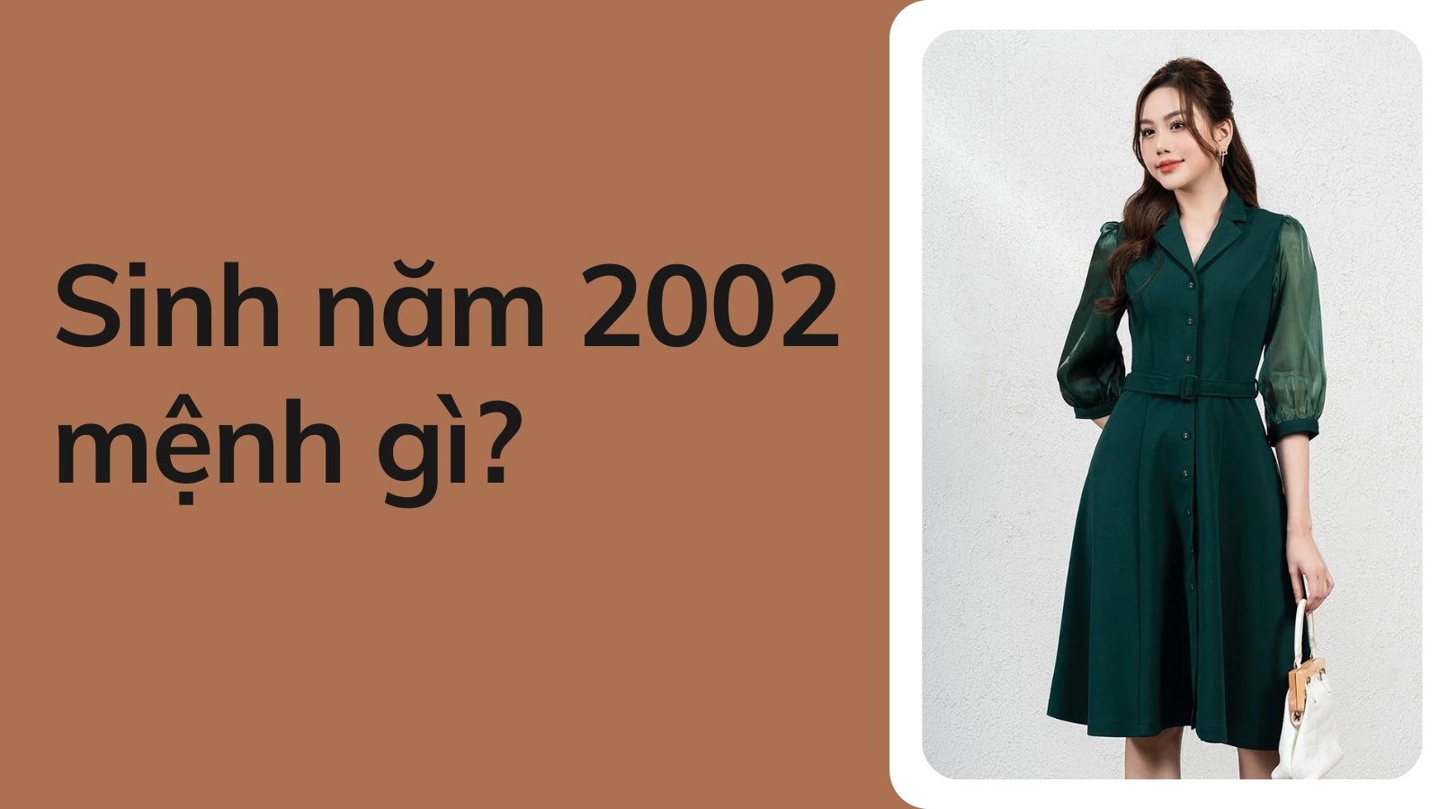 Sinh năm 2002 mệnh gì? Hợp màu gì? Mặc đồ màu gì để may mắn và sang chảnh?
