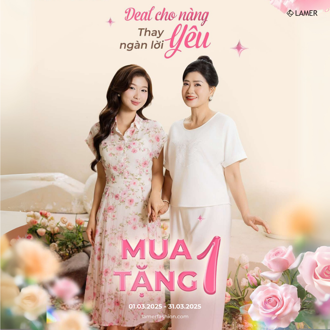 MỪNG THÁNG CỦA NÀNG, ƯU ĐÃI MUA 1 TẶNG 1