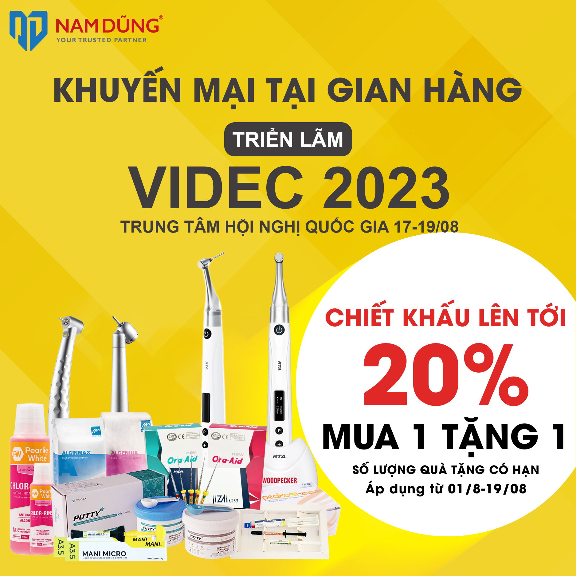 SIÊU KHUYẾN MẠI MUA 1 TẶNG 1 - CHÀO MỪNG HỘI NGHỊ KHOA HỌC VÀ TRIỂN LÃM RĂNG HÀM MẶT QUỐC TẾ - VIDEC 2023