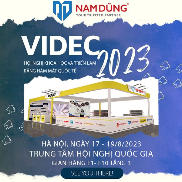 CHÀO MỪNG HỘI NGHỊ KHOA HỌC VÀ TRIỂN LÃM RĂNG HÀM MẶT QUỐC TẾ - VIDEC 2023