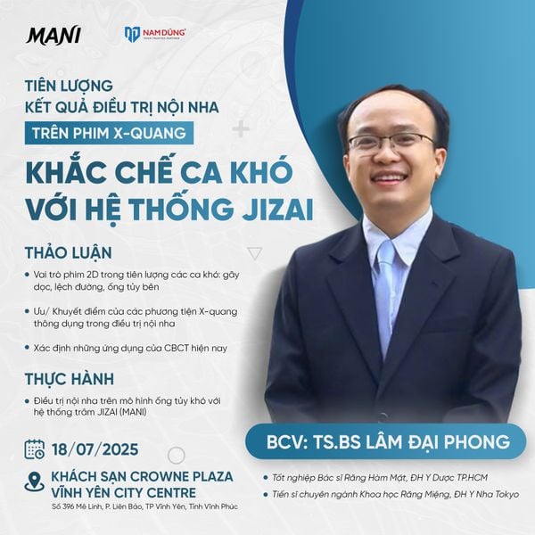 [VĨNH PHÚC] - MỞ ĐƠN ĐĂNG KÝ WORKSHOP “TIÊN LƯỢNG KẾT QUẢ ĐIỀU TRỊ NỘI NHA TRÊN PHIM X-QUANG”
