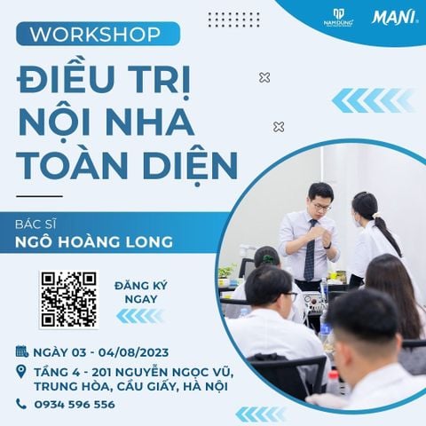 [MỞ ĐƠN ĐĂNG KÝ] - Workshop “Điều trị nội nha toàn diện”