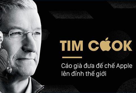 Tim Cook: Cáo già đưa đế chế Apple lên đỉnh thế giới